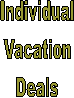 Individual
Vacation
Deals